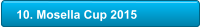 10. Mosella Cup 2015